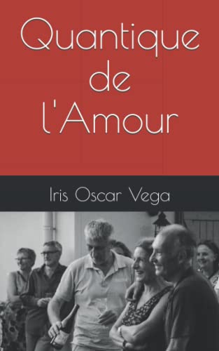 Quantique De L'Amour (French Edition)