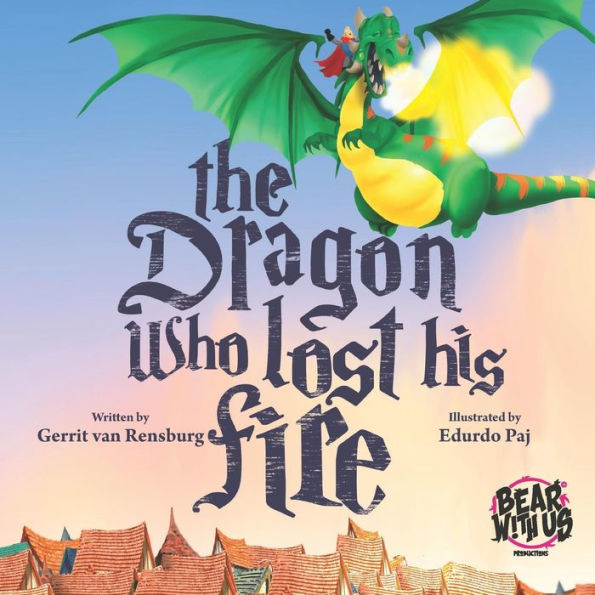 The Dragon Who Lost His Fire - 9781071082720