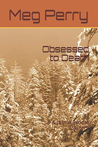 Obsessed To Death: A Jamie Brodie Mystery (Jamie Brodie Mysteries)