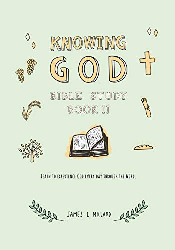 Knowing God Bible Study: Book Ii