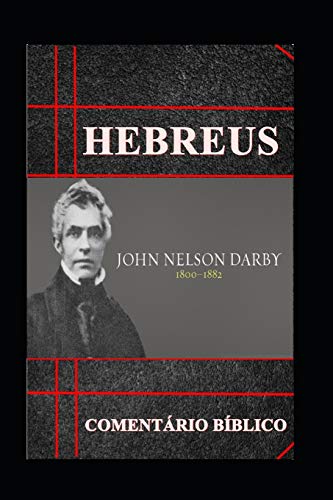 Hebreus: Coment?rio B?blico (Portuguese Edition)