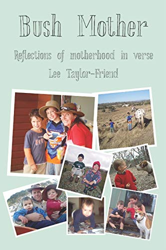 Bush Mother...: Reflections Of Motherhood In Verse?