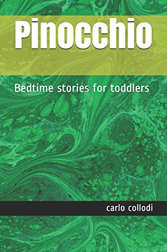 Pinocchio: Bedtime Stories For Toddlers