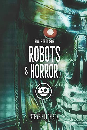 Robots & Horror (Rivals Of Terror 2019 (B&W))