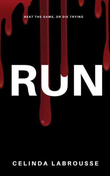 Run: Beat The Game Or Die Trying (Byte Me)