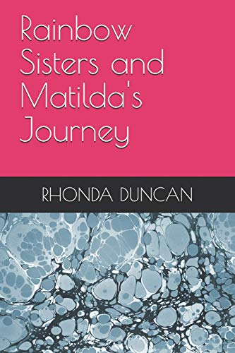 Rainbow Sisters And Matilda's Journey