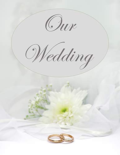 Our Wedding: Everything You Need To Help You Plan The Perfect Wedding, Paperback, Matte Cover, B&W Interior, Silver Wedding Rings