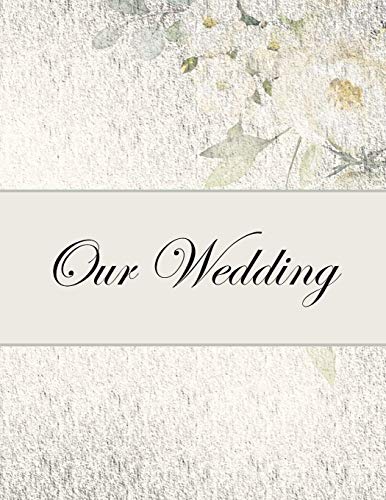 Our Wedding: Everything You Need To Help You Plan The Perfect Wedding, Paperback, Matte Cover, B&W Interior, Silver With Flowers