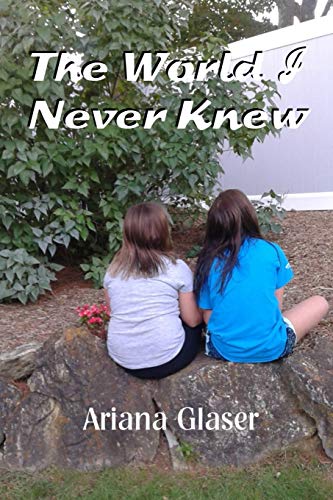 The World I Never Knew