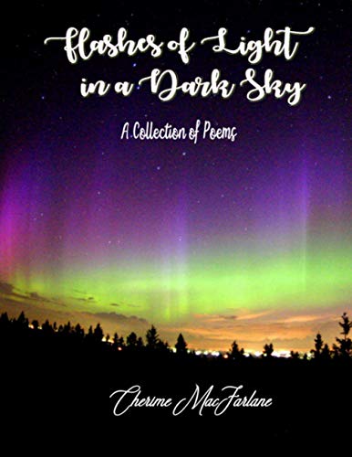 Flashes Of Light In A Dark Sky