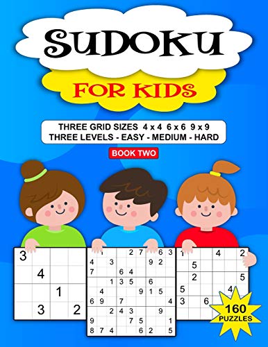 Sudoku Puzzle Book Fur Kids: 160 Puzzles, Three Levels, Three Grid Sizes (Easy Kids Sudoku Series) - 9781071490037