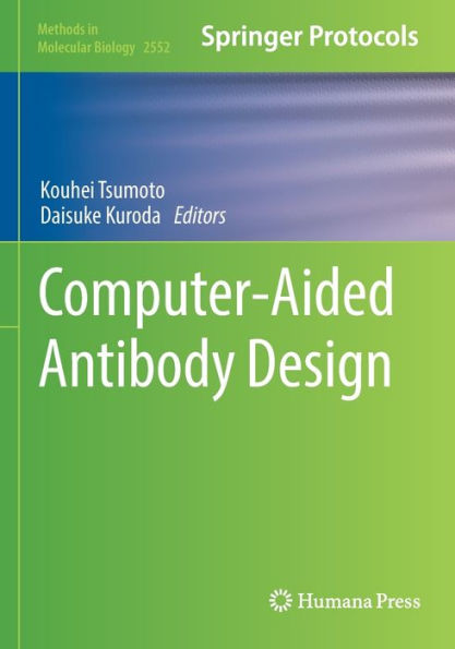 Computer-Aided Antibody Design (Methods In Molecular Biology, 2552)