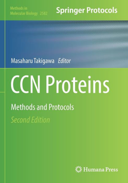 Ccn Proteins: Methods And Protocols (Methods In Molecular Biology)