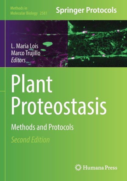 Plant Proteostasis: Methods And Protocols (Methods In Molecular Biology)