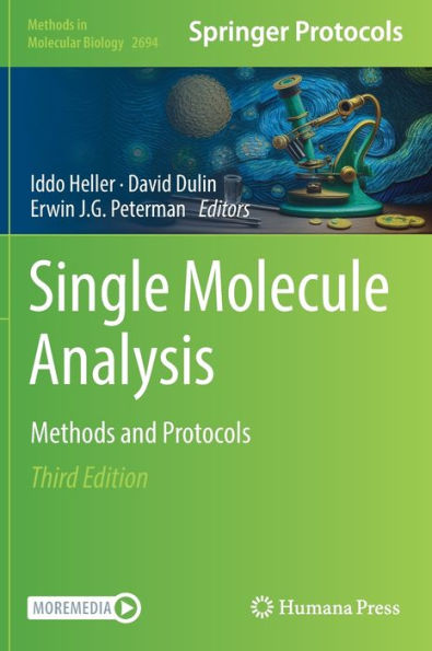 Single Molecule Analysis: Methods And Protocols (Methods In Molecular Biology, 2694)