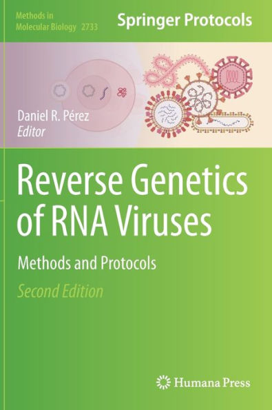 Reverse Genetics Of Rna Viruses: Methods And Protocols (Methods In Molecular Biology, 2733)