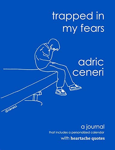 Trapped In My Fears (Walking Towards Happiness Journal Companion Series)