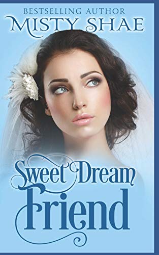 Sweet Dream Friend (Sweet Dream Romance)