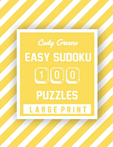 Cody Greene Easy Sudoku: 100 Puzzles Large Print (Colorful Sudoku Series)