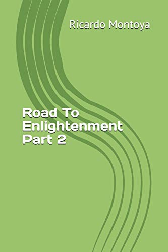 Road To Enlightenment Part 2
