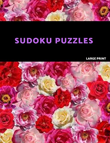 Sudoku Puzzles Large Print: Easy, Medium And Hard Sudoku Puzzle Book. One Puzzle Per Page With Room To Work. - 9781072141822