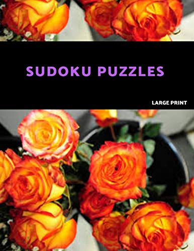 Sudoku Puzzles Large Print: Easy Sudoku Puzzle Book. One Puzzle Per Page With Room To Work.