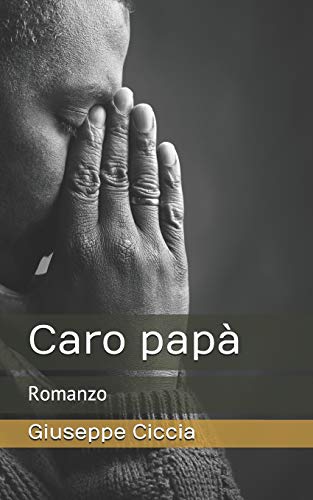 Caro Pap?: Romanzo (Italian Edition)