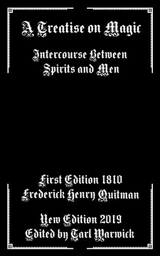 A Treatise On Magic: Intercourse Between Spirits And Men