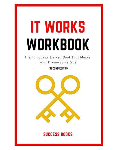 It Works Workbook: The Famous Little Red Book That Makes Your Dream Come True Second Edition