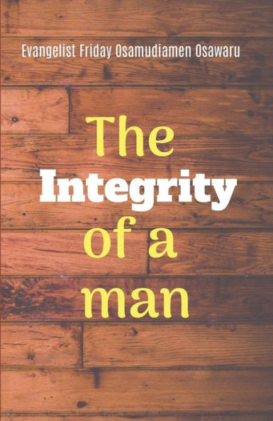 The Integrity Of A Man