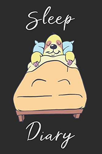 Sloth Sleep Diary: Track Sleep Times, Thoughts, Dreams And Insomnia.