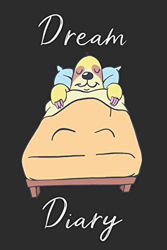 Sloth Dream Diary: Track Sleep Times, Thoughts, Dreams And Insomnia.