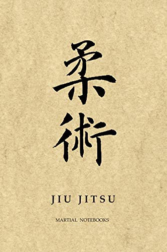 Martial Notebooks Jiu Jitsu: Parchment 6 X 9 (Bjj - Brazilian Jiu Jitsu Martial Way Notebooks)