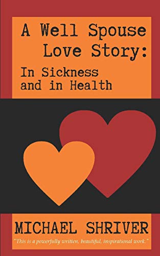 A Well Spouse Love Story: In Sickness And In Health