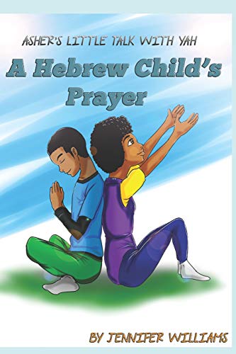 Asher's Little Talk With Yah: A Hebrew Child's Prayer (Black And White)