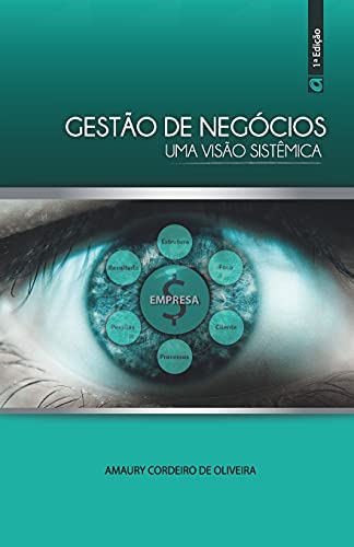 Gest?o De Neg?Cios: Uma Vis?o Sist?mica (Portuguese Edition)