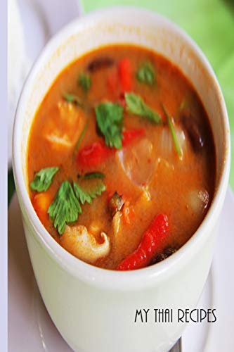 My Thai Recipes: Book To Record Your Recipes Make Your Own Favorite Thai Recipe Book - 9781072504207