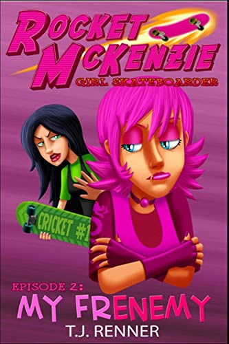 My Frenemy (Rocket Mckenzie, Girl Skateboarder)