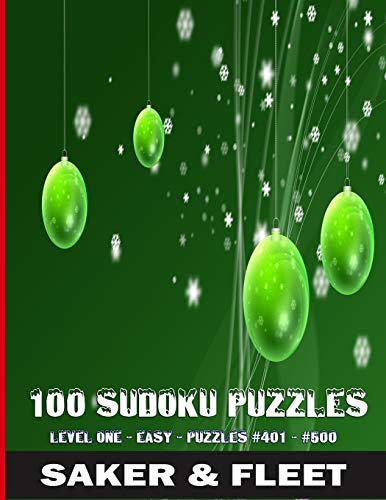 100 Sudoku Puzzles: Large Print - Numbered From #401 To #500 - Fun Filled To Pass The Chilly Hours Away