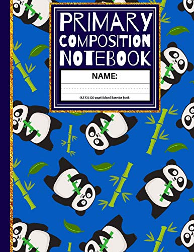 Primary Composition Notebook: Cute Panda With Bamboo Sticks Kindergarten Composition Notebook