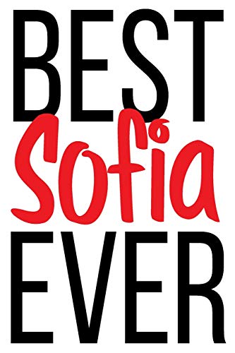 Best Sofia Ever: 6X9 College Ruled Line Paper 150 Pages