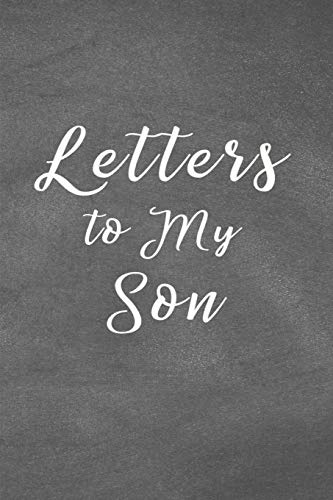 Letters To My Son Notebook: Mom Or Dad Notes & Messages To Son - Chalk Texture Grey (Keepsake Û From Mom Dad)