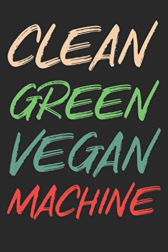Kochbuch Zum Ausf?llen: F?r Vegane Und Vegetarische Rezepte, Dein Pers÷Nliches Nachschlagewerk Mit Deinen Eigenen Rezepten; Motiv: Vegan Machine (German Edition)