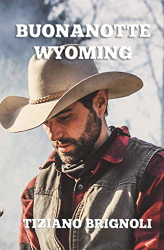 Buonanotte Wyoming (Italian Edition)