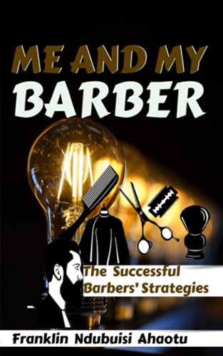 Me And My Barber: The Successful Barbers' Strategies