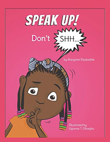 Speak Up! Don't Shh...