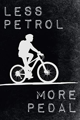 Less Petrol - More Pedal: Climate Protection Inspired Bicycle Tour Jurnal For Eco Bike Lovers