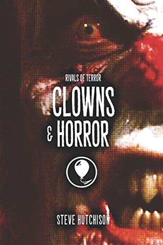 Clowns & Horror (Rivals Of Terror 2019 (B&W))