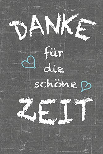 Danke F?r Die Sch÷Ne Zeit: Abschiedsgeschenk F?r Lehrer Kindergarten Tagemutter Und Erzieher Punkteraster (German Edition)