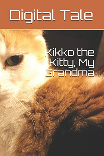 Kikko The Kitty, My Grandma